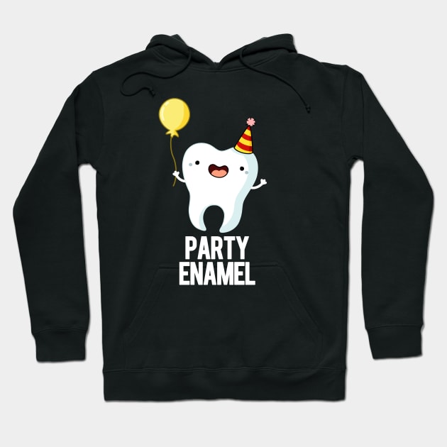 Party Enamel Funny Tooth Pun Hoodie by punnybone